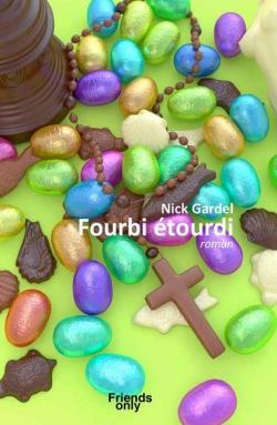 Fourbi tourdi par Nick Gardel