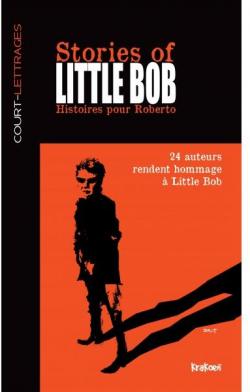 Stories of Little Bob. Histoires pour Roberto par Thierry Crifo