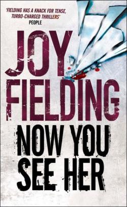 Now you see her par Joy Fielding