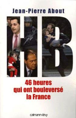 HB, Ces 48 heures qui ont boulevers la France par Jean-Pierre About
