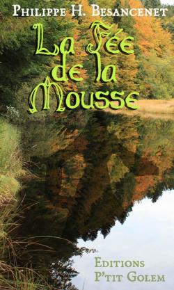 La Fe de la Mousse par Philippe Besancenet