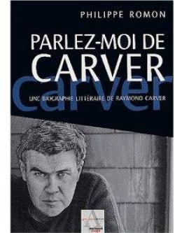 Parlez-moi de Carver par Philippe Romon
