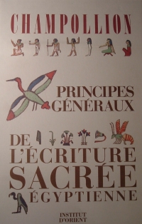 Principes gnraux de l'criture sacre gyptienne par Jean-Franois Champollion