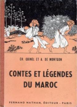 Contes et lgendes du Maroc par Charles Quinel