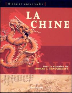 La Chine (Histoire universelle) par Edward Louis Shaughnessy