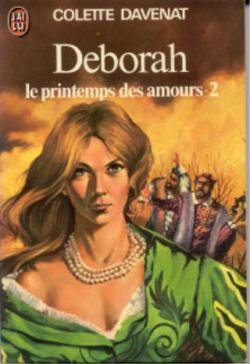 Deborah, tome 2 : Le Printemps des amours 2 par Colette Davenat
