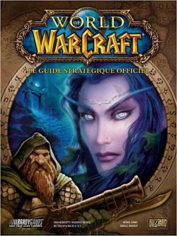 Guide World of Warcraft par Blizzard Entertainment