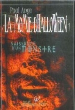 La Momie d'Halloween, tome 1 : Naissance d'un Monstre par Paul Ange