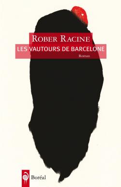 Les vautours de Barcelone par Rober Racine