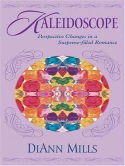 Kaleidoscope (Love in Pursuit) par DiAnn Mills