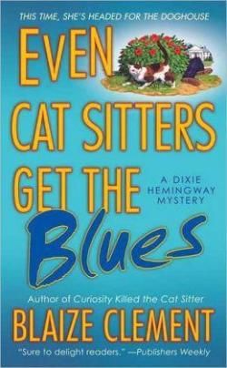 Even cat sitters get the blues par Blaize Clement