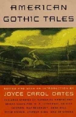 American gothic tales par Joyce Carol Oates