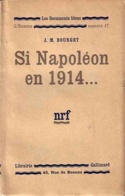 Si napoleon en 1914... par J.M. Bourget