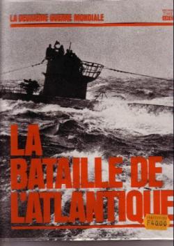 La Deuxime guerre mondiale : La Bataille de l'Atlantique  par Barrie Pitt