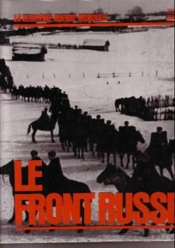 La deuxime guerre mondiale : Le Front russe par Nicholas Bethell