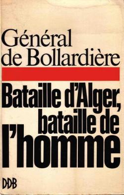 Bataille d'Alger, Bataille de l'Homme par Jacques Pris de Bollardire