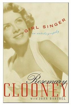 Girl Singer: An Autobiography par Rosemary Clooney
