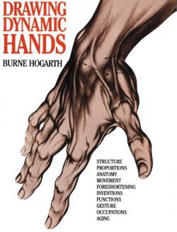 Drawing Dynamic Hands par Burne Hogarth