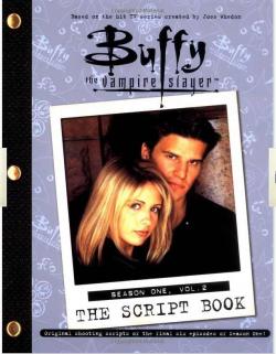 Buffy The Vampire Slayer: The Script Book, Season One, Volume 2 par Joss Whedon