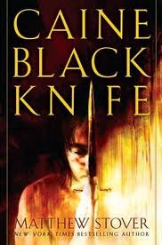 Caine Black Knife par Matthew Stover