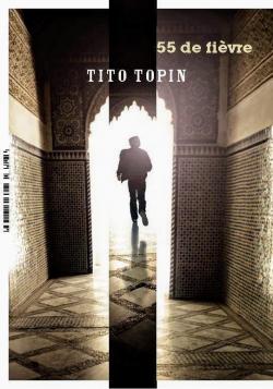 55 de fièvre par Tito Topin