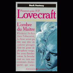 L\'ombre du Matre / Psaumes pour H.P. Lovecraft par Robert Edward Weinberg