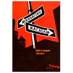 Manhattant Macadam par Ariel Dorfman