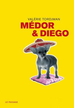 Mdor & Diego par Valrie Tordjman