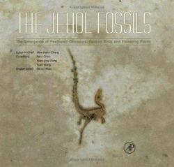 The Jehol Fossils: The Emergence of Feathered Dinosaurs, Beaked Birds and Flowering Plants par Mee-mann Chang