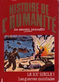 Histoire de l'humanit en bandes dessines, tome 50 : Le XXe sicle I : Les guerres mondiales par Eugenio Zoppi
