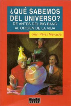 ? Que sabemos del Universo ? par Juan Prez Mercader