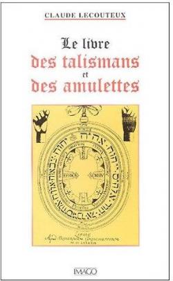 Le livre des talismans et des amulettes par Claude Lecouteux