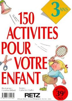150 activites 3 ans par Catherine Vialles