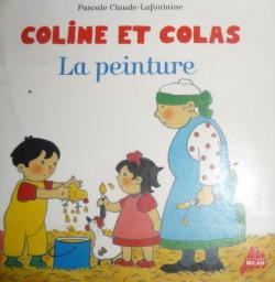Coline et Colas : La peinture par Pascale Claude-Lafontaine