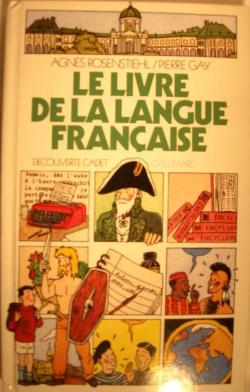 Le livre de la langue franaise par Agns Rosenstiehl