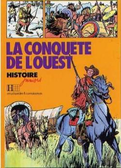 Histoire Juniors : La conqute de l'Ouest par Jacques Marseille