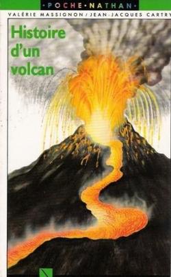 Histoire d'un volcan par Valrie Massignon