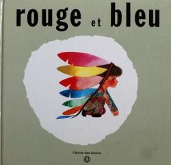 Rouge et Bleu par Henriette Filloux