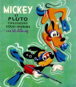 Mickey et Pluto, chasseurs sous-marins : Par Walt Disney par Walt Disney