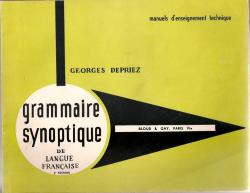 Grammaire synoptique de langue franaise par Georges Depriez