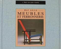 L'art en son temps - Art Deco - Meubles et Ferronnerie par Yves Coleman