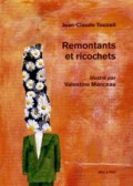 Remontants et Ricochets par Jean-Claude Touzeil