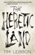 The heretic land par Tim Lebbon