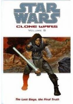 Star Wars: The Clone Wars: Last Siege, The Final Truth par John Ostrander