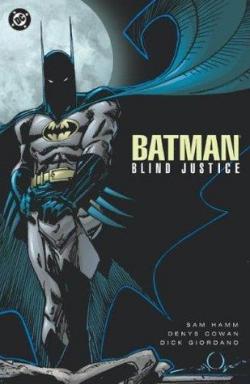 Batman: Blind Justice par Sam Hamm