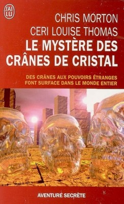 Le mystre des crnes de cristal par Chris Morton