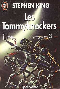 Les Tommyknockers, tome 3 par Stephen King
