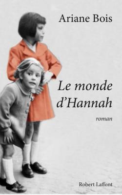 Le Monde d'Hannah par Ariane Bois