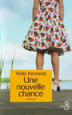 Une nouvelle chance par Holly Kennedy