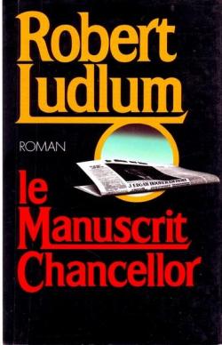 Le manuscrit Chancellor par Robert Ludlum